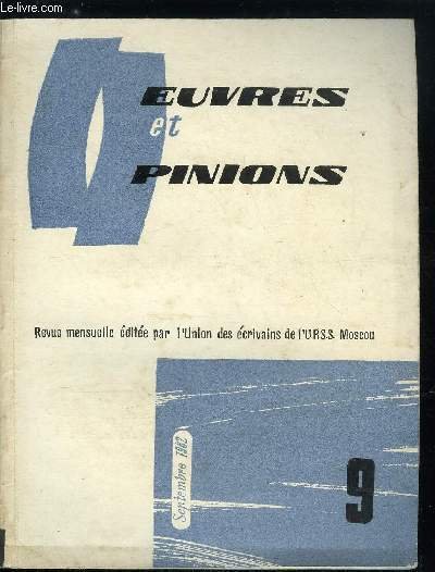 Oeuvres et opinions n� 45 - La terre ne s'oublie pas par Vladimir Fomenko, Lettres a une amie de jeunesse par Alexandre Fadeiev, Au cosmonaute par Alexandre Tvardovski, Tania Bibina par Mikha�l Korchounov, Philologie tangoute de Nikola� Nevski par Nikola�