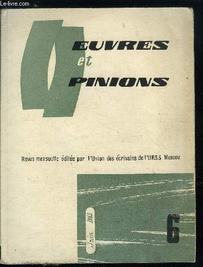 Oeuvres et opinions n� 54 - La troisi�me fus�e par Vassyl Bykov, Le violon de mon ami par Georges Meniuc, C'est arriv� a la gare de Kr�ch�tovka par Alexandre Soljenitsyne, Des noeufs a mon mouchoir par Alexandre Krivitski, Le disparu par Gu�vork Emine