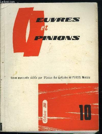 Oeuvres et opinions n� 82 - Sur l'Irtych par Sergu�i Zalyguine, Le m�decin des vivants par Iouri Guerman, Les vers de Mikha�l Loukonine par Iaroslav Smeliakov, Essai de rupture par Mikha�l Loukonine, Voies actuelles du r�cit documentaire par Igor