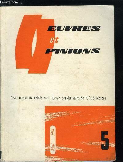 Oeuvres et opinions n� 89 - La premi�re commune par Olga Bergholtz, Je vous offre des sorbes par Alexandre Iachine, Les glaces sal�es par Victor Konetski, Le lyrisme de Tvardovski par Andr�i Tourkov, Avant le forum des �crivains par Sergu�i Mikhalkov