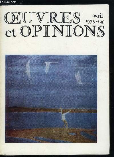 Oeuvres et opinions n� 196 - L'homme de liaison par Iaroslav Sm�liakov, Quand la plan�te lib�r�e par Nikola� Gribatchev, La nui du 24 octobre �r Mikola Bajan, Poussa le dieu des chasseurs par Alexandre B�liaev, Dernier hommage aux us et coutumes