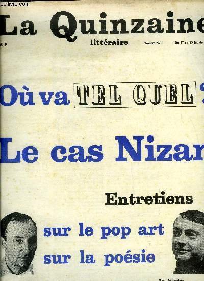 La quinzaine litt�raire n� 42 - Dubuffet, le lib�rateur par Maurice Nadeau, Un grand po�me d'Allen Ginsberg par Serge Fauchereau, Jacques Roubaud : j'ai choisi le sonnet par Jacques Roubaud, Ou va Tel Quel ? par Bernard Pingaud, Notre Faust par Gilbert