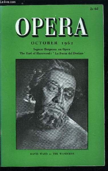 Opera n� 10 - Bergman on Opera by Bengt Janzon, Opera on the Gramophone : 10, La Forza del Destino by the Earl of Harewood,Sadler's Wells Statistics, 1961-2, Book Reviews by No�l Goodwin and others