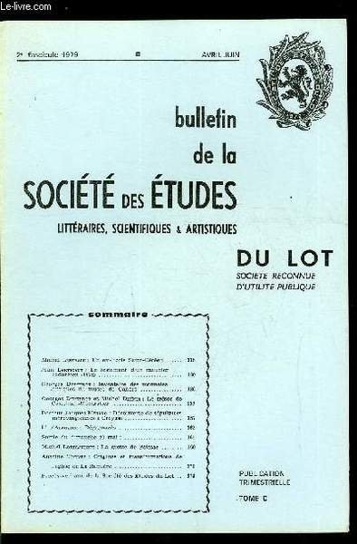 Bulletin de la soci�t� des �tudes litt�raires, scientifiques et artistiques du Lot tome C n� 2 - Un ex-libris Saint C�r�en par Michel Lestrade, Le testament d'un meunier cadurcien par Jean Lartigaut, Inventaire des monnaies antiques du mus�e de Cahors