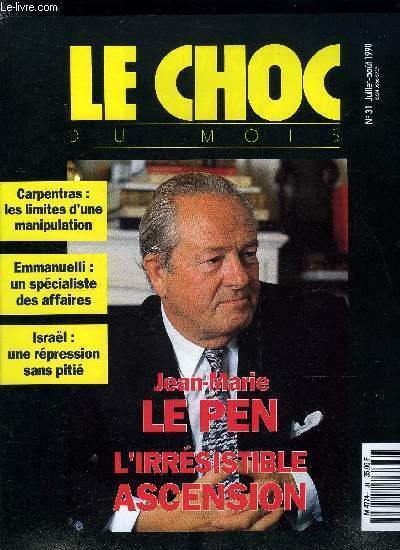 Le choc du mois n� 31 - Carpentras : la grande manipulation d'opinion, Entretien exclusif avec Jean Marie Le Pen, Mes carnets de voyage dans la France absurde par Jean Claude Valla, Comment Balladur n'a pas rencontr� Jean Claude Martinez, Henri Emmanuelli