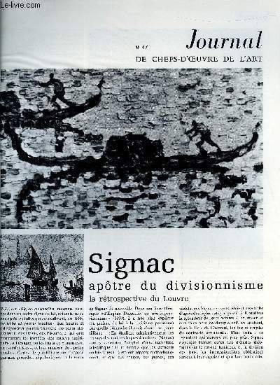 Journal de chefs-d'oeuvre de l'art n� 47 - Signac apotre du divisionnisme, la r�trospective du Louvre, Clisson la Tivoli fran�aise