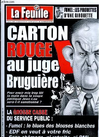 La feuille n� 1280 - La grosse casse du service public continue, Hopial de Fumel, le blues des blouses blanches, Sans chomage ni retraite ni RMI on fait quoi a 60 ans, La fonte coule dans leurs veines, Villeneuve, attention danger c�dres fragiles