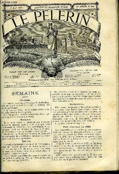 Le P�lerin n� 652 - Le patriarche de J�rusalem, Lourdes, P�lerinage de J�rusalem, Il faut respecter l'opinion et non le bon Dieu, Les cons�crations, Le jour de la visite a l'hopital, F�te de la visitation 2 juillet, Evangile du troisi�me dimanche