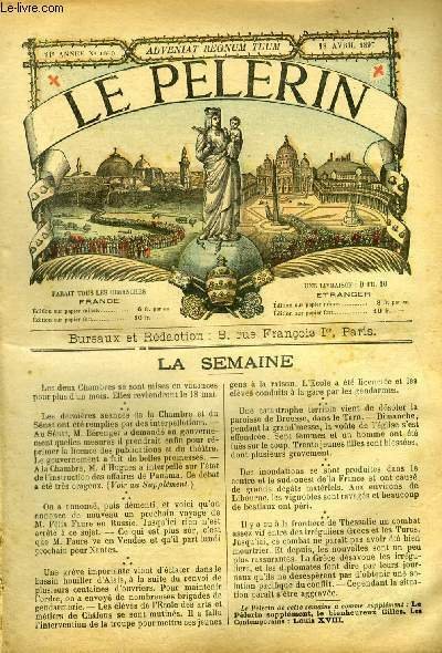 Le Pèlerin n° 1059 - Victoire, Catastrophe de brousse, Nos caricatures, Nouvelles de Jérusalem, le bateau de Jourdain, La légende de Sainte Solange, Comment fut fondée l'abbaye de Lehon (suite et fin), En route pour la découverte d'un nouvel idéal