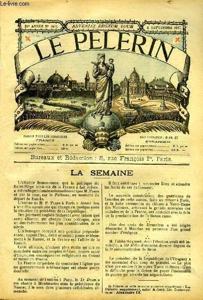 Le Pèlerin n° 1079 - La bénédiction de la première pierre ou pont de la trinité a Saint Pétersbourg, Souvenirs de Russie, Le jubilé des pèlerinages de N.D. de Salut, Les guérisons (suite), Plantation d'une croix de Jérusalem a Mauriac, Les ailes d'or