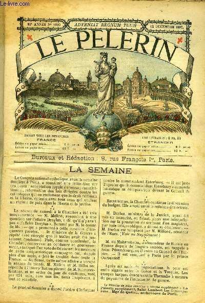 Le Pèlerin n° 1093 - Avis aux pèlerins de désir, Nouvelle porte de Notre Dame de France a Jérusalem, La tempête des 29 et 30 novembre, Le saut du loup par L. Boissière, Saint antoine de Padoue et le choléra dans les Indes