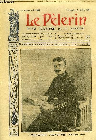 Le P�lerin n� 1686 - L'agitateur jeune-turc Enver Bey, La …