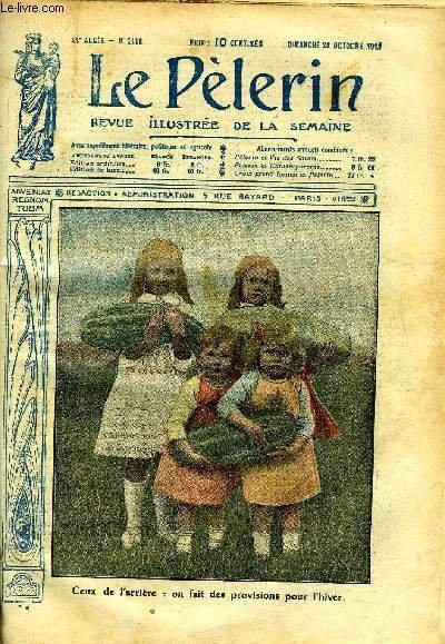 Le P�lerin n� 2118 - Ceux de l'arri�re : on fait des provisions pour l'hiver, La pierre angulaire, La double bataille du golfe de Riga, Un zeppelin captur�, quatre autres abattus, Le vengeur de Guynemer, Derniers rameaux (suite) par M. de Harco�t