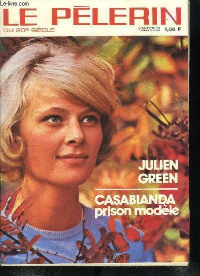 Le Pèlerin du 20e siècle n° 4696 - Pèlerinage de handicapés a Jérusalem, Chants et danses des Républiques soviétiques a Paris, Julien Green entre a l'Académie française, Si le sel perd sa saveur, Casabianda, prison modèle, Le visage