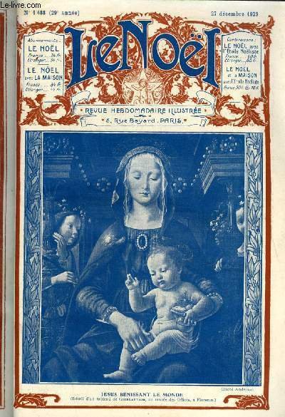 Le Noël n° 1488 - La trentième année de l'oeuvre noeliste par Nouvelet, Girolet par Paulin Renault, Vers Jérusalem par H. de Vismes, Le dixième pain par Marie Barrère Affre