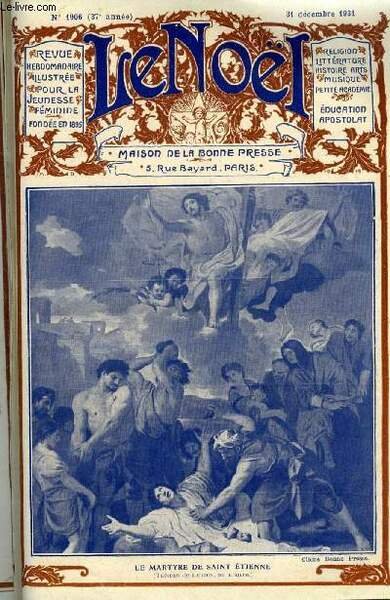 Le Noël n° 1906 - L'eucharistie (suite) par E. Duplessy, Le monde des ours par G. d'Azambuja, L'empire de la paix par Albert Bessières, Jérusalem par Cécile Jéglot, Line (suite) par Marie Elys