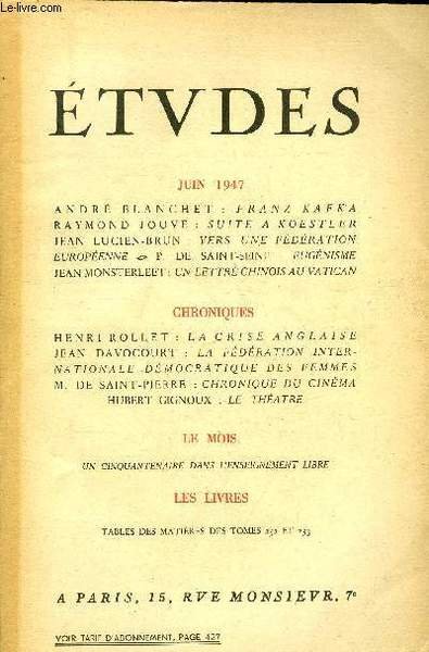 Etudes tome 253 n� 6 - Franz Kafka par Andr� Blanchet, Suite a Koestler par Raymond Jouve, Vers une f�d�ration europ�enne par Jean Lucien Brun, Eug�nisme par P. de Saint Seine