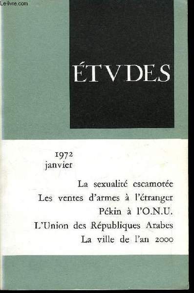 Etudes tome 336 n� 1 - La France et les …