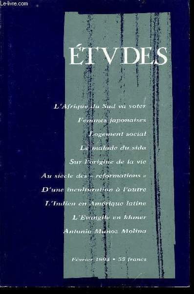 Etudes tome 380 n� 2 - L'Afrique du Sud va voter par Maggie Paterson, Femmes japonaises, une �volution sans rupture par Christine Ducard, Le logement social et ses contradictions par Jacques Barou, Le chemin th�rapeutique pour le malade du Sida par Pierre