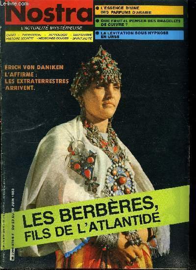 Nostra n� 576 - Erich Von Daniken l'affirme : les extraterrestres arrivent bientot par Jacques Dumesnil, Le chat adore la s�curit�, d�teste le suspens par Catherine Aubier, Les origines chamaniques du r�ve par Mario Mercier, L'�tat d'apesanteur vaincu