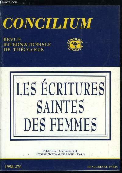 Concilium n� 276 - L'exp�rience f�minine des �critures sacr�es, Quelles …