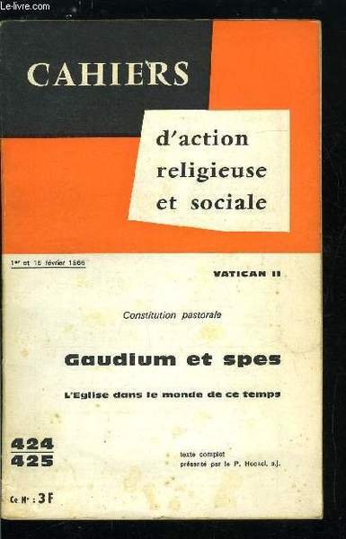Cahiers d'action religieuse et sociale nï¿½ 424-425 - Gaudium et …