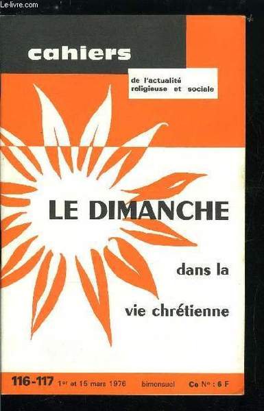 Cahiers de l'actualitï¿½ religieuse et sociale nï¿½ 116-117 - Le …