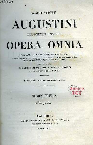 Sancti Aurelii Augustini hipponensis episcopi opera omnia post lovaniensium theologorum …