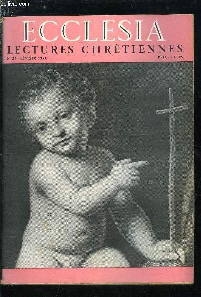 Ecclesia, lectures chr�tiennes n� 23 - La voie d'enfance par …