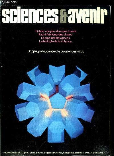 Sciences et avenir n� 309 - Un r�acteur nucl�aire a …