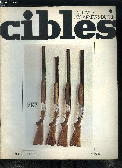 Cibles - la revue des armes & du tir n� …