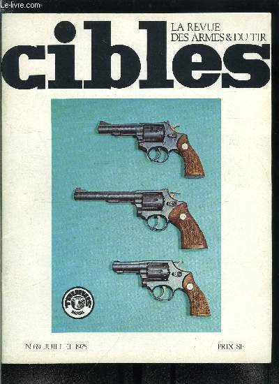 Cibles - la revue des armes & du tir n� …