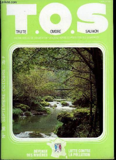 T.O.S. - Truite - ombre - saumon n� 96 - Lacs du Carlitte par Claude Bergman, Le pillage par Pierre Soler, Les truites et la temp�rature comportement et survie quand l'eau s'�chauffe par Claude Bergman, Objectifs de qualit� des eaux par J.L. Pelletier
