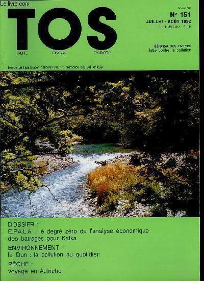 T.O.S. - Truite - ombre - saumon n� 151 - Le Dun : la pollution au quotidien, E.P.A.L.A. : le degr� z�ro de l'analyse �conomique par Jean Jacques Gouguet, R�flexions sur les plans de gestion piscicole par Claude Bergman, Piti� pour la vall�e de l'Omignon