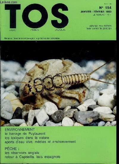 T.O.S. - Truite - ombre - saumon n� 154 - Stage de formation au S�nat, Barrage de Puylaurent, R�flexions sur les plans de gestion piscicole par Claude Bergman, De la responsabilit� des services administratifs, Les toxiques dans la nature, Sports d'eau
