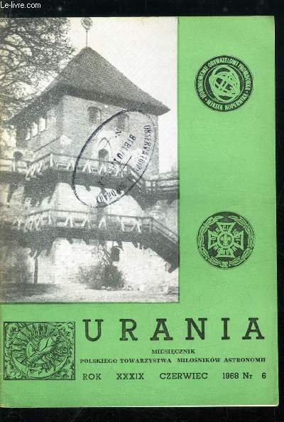 Urania n° 6 - Obraz Wszechswiata, Mikolak Kopernik, Operacja 1001 - Frombork, Astronomia na co dzien - Jak znalezc faze Ksiezyca, Ksiezycowe zludzenie optyczne, Porozumienie miedzy Zarzadem Glownym PTMA i Glowna Kwatera ZHP, Czerwcowe rocznice