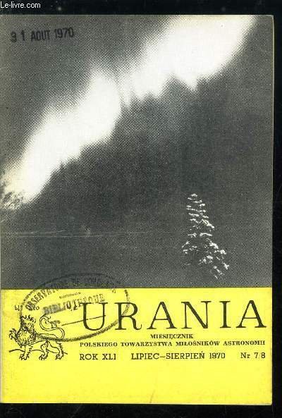 Urania n° 7-8 - Nasze zycie codzienne i Sputnik, Zorze polarne, Polskie obserwacje milosnicze na tle teorii, Ludowe obserwatoria astronomiczne i planetaria w Polsce, Poezja i astronomia