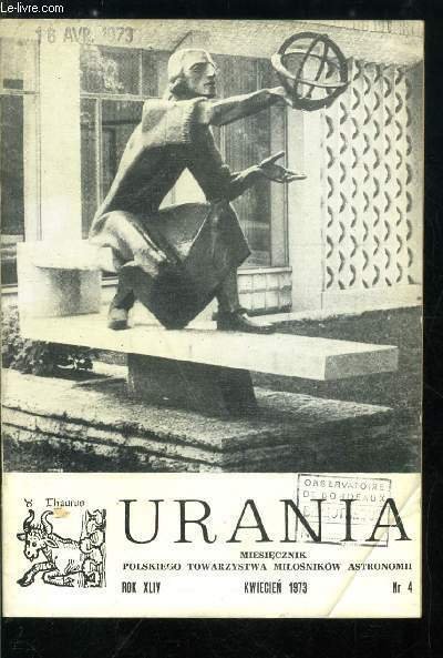 Urania n° 4 - Zakrycia gwiazd przez Ksiezyc, Gdzie obserwowal i mieszkal Mikolaj Kopernik, Astronomia w Mongolii, Czy pulsar rentgenowski Cen X-3 znajduje sie w ulkadzie podwojnym ?, Jeszcze raz o zrodle promieniowania rentgenowskiego Sco X-1