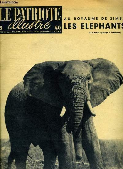 Le patriote illustré n° 39 - Le centenaire de la colonne du congrès, La voie appienne antique sera sauvée, L'inquiétant M.K. aux U.S.A., sourires et colères, Péril vert sur l'Afrique, Seul a travers l'Atlantique, Vendanges a Torgny en Gaume, Au royaume