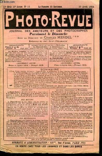 Photo-revue n° 15 - Petits travaux d'amateur : appareil pour la production de l'eau distillée par Fernand Huguenin, Notice historique sur le procédé au gélatino-bromure d'argent par Jacques Berger, Opinions : sur la vérité en photographie par le Dr R.A.