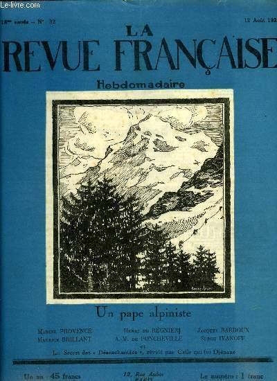 La revue française n° 32 - Le dictateur Lloyd George par Jacques Bardoux, Heranouche par Philippe de Zara, Un pape alpiniste par Marcel Provence, Scènes et récits de la russie bolcheviste par Serge Ivanoff, Les Marie de France, Le redressement polonais