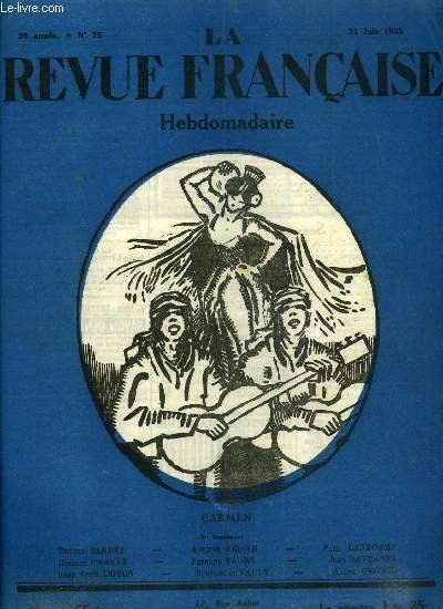 La revue française n° 25 - Le colonel Wallingford par Abel Tarride et Fernand Fauré, La merveilleuse histoire de Robert le Diable par Thierry Sandre, Camille Flammarion par Bernard de Vaulx, La prière universelle par Camille Flammarion, Cinquantenaire