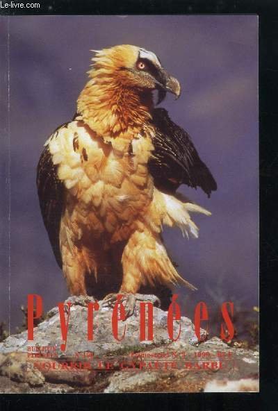 Pyrénées n° 199 - Une illustratrice des pyrénées a l'époque romantique, Joséphine Sarazin de Belmont par Jean Pierre Thomas, Nourrir le gypaète barbu dans les pyrénées par Antoni margalida, Joan Bertran, Soleil couchant au pic saillant levant au pic