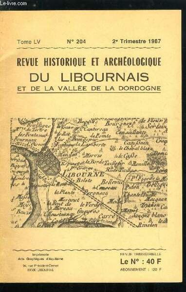 Revue historique et archéologique du libournais et de la vallée de la Dordogne tome Lv n° 204 - La terre a fayance de Fronsac par B. Ducasse, Pièces annexes, Thuiliers de Fronsac, Pierre Marc a Fronsac, Procès en restitution de terre a fayance, Extrait