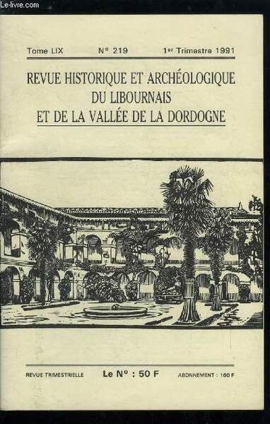 Revue historique et archéologique du libournais et de la vallée de la Dordogne tome LIX n° 219 - Actes de la société historique et archéologique de Libourne, comptes de l'exercice 1990, Le cirque a Libourne par Alain Chaume, Les grottes de Ferrand