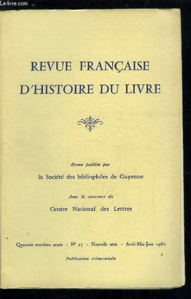 Revue française d'histoire du livre n° 27 - Les publications …