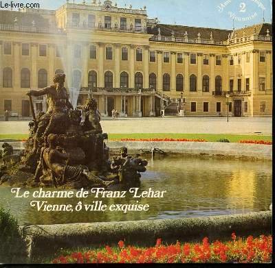 DISQUE VINYLE 33T VIENNE, O VILLE EXQUISE / LA VEUVE …