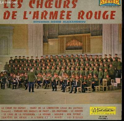 DISQUE VINYLE 33T LE CHANT DU DEPART / LA VOISINE / LES PARTISANS / LE COUCOU / CHOEURS DES SOLDATS DE FAUST / LES ETOILES / TEMPETE DE NEIGE / BON VOYAGE / A L'OREE DE LA FORET. PARLES CHOEURS DE L'ARMEE ROUGE SOUS LA DIRECTION DE BORIS ALEXANDROV.