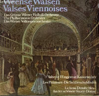 DISQUE VINYLE 33T VALSES VIENNOISES. VALSE DE L'EMPEREUR DE STRAUSS / L'OR ET L4ARGENT DE F. LEHAR / SUR LA PLAGE DE WALDTEUFEL / LE BEAU DANUBE BLEU DE STRAUSS.