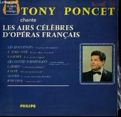 DISQUE VINYLE 33T .CHANTE LES AIRS CELEBRES D'OPERAS FRANCAIS. LES HUGUENOTS / L'AFRICAINE / LA JUIVE / LES CONTES D'HOFFMANN / CARMEN / FAUST / SIGURD / WERTHER.